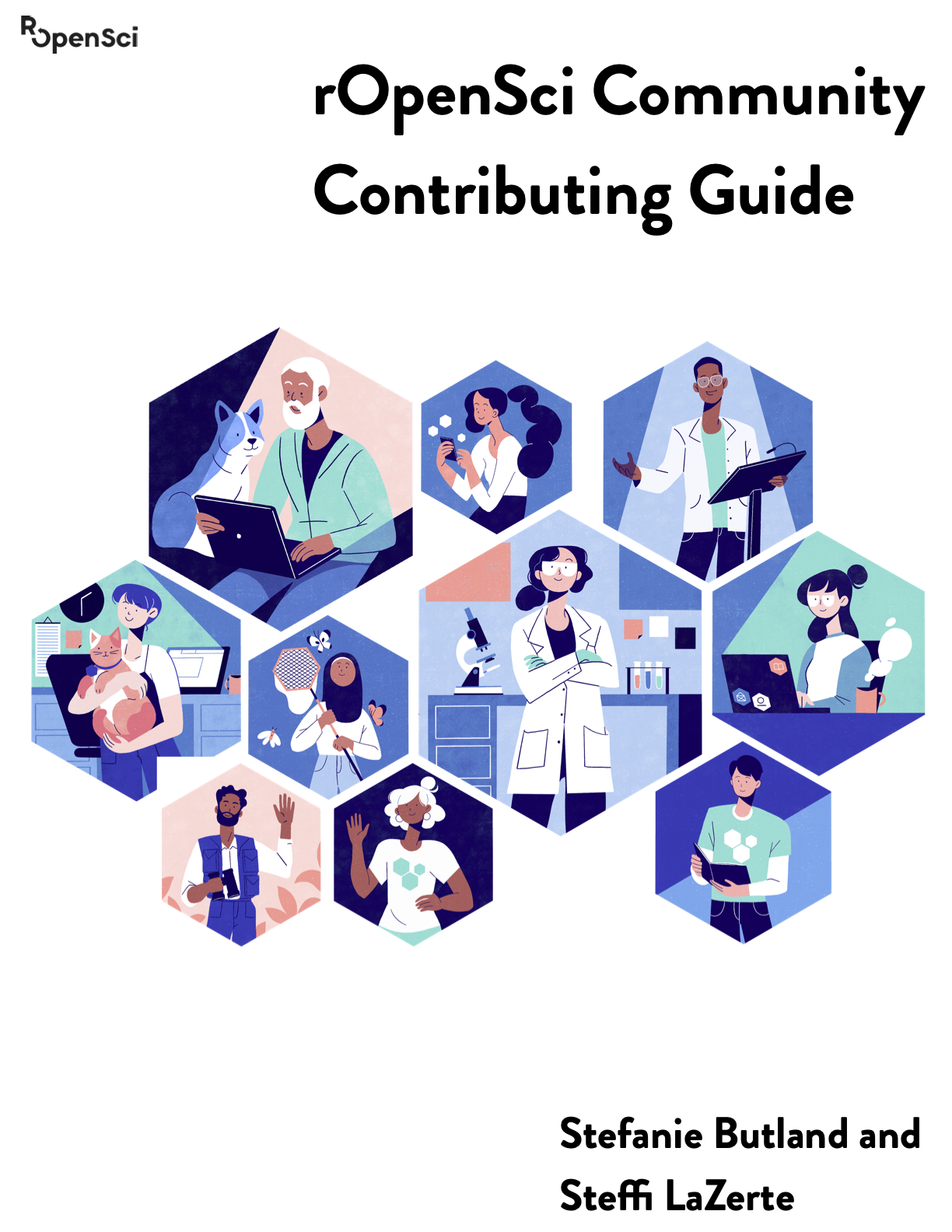 Contributing guide cover featuring hexagonal panels  each with a different person doing something different:  lab work, computer work, field work, waving,  hanging out with a dog/cat 